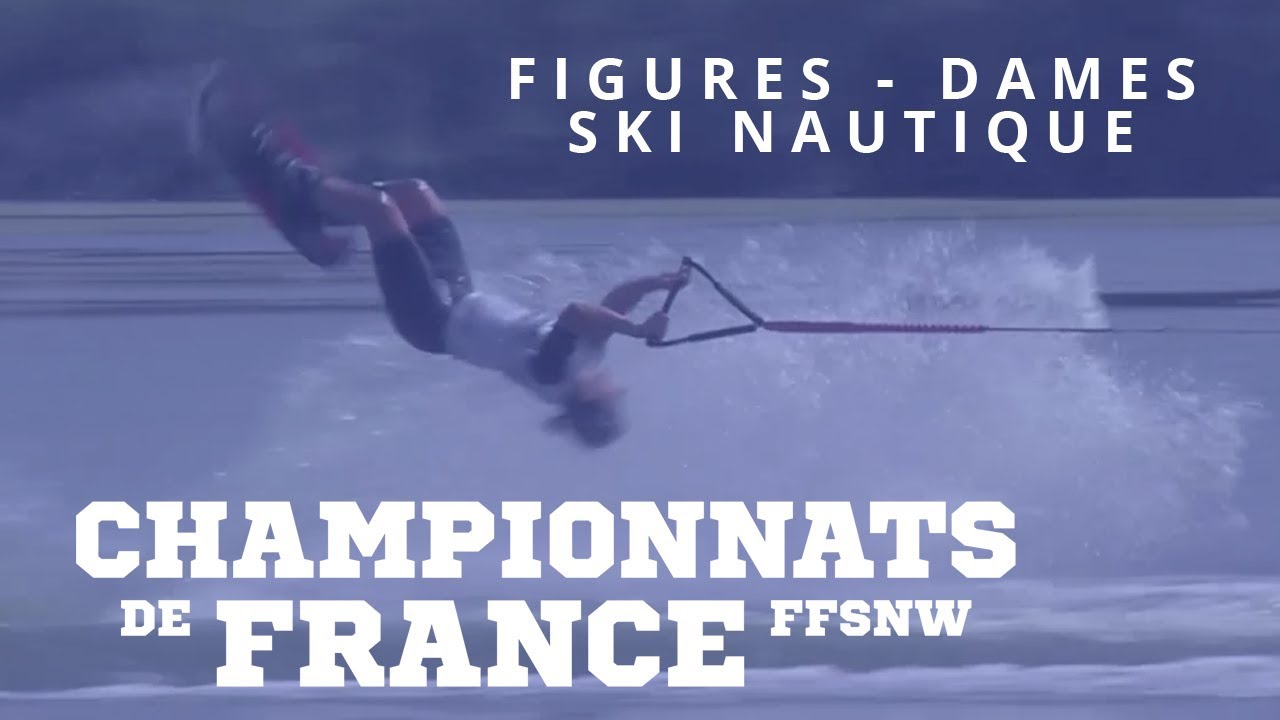 Championnats de France 2019 Ski Nautique Figures - Dames