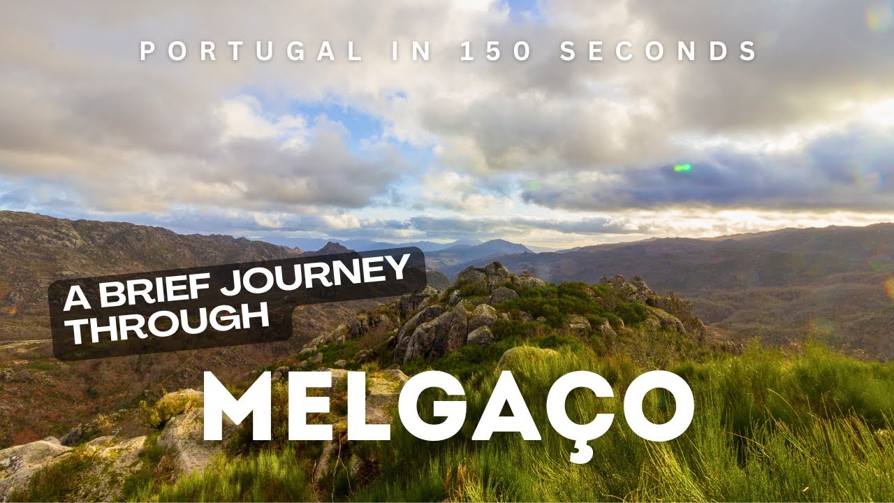 Portugal in 150 Seconds: Melgaço