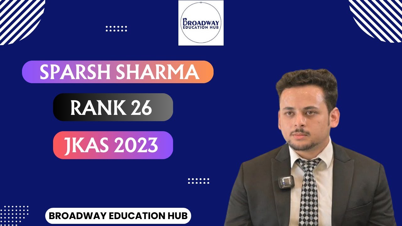 Mock interview of Sparsh Sharma (Rank 26) JKAS 2023
