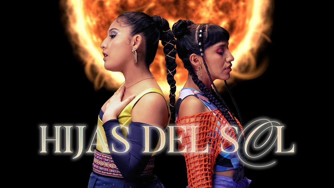 HIJAS DEL SOL / Milena Warthon x Renata Flores  X Eva Ayll&oacute;n  (Video Oficial)