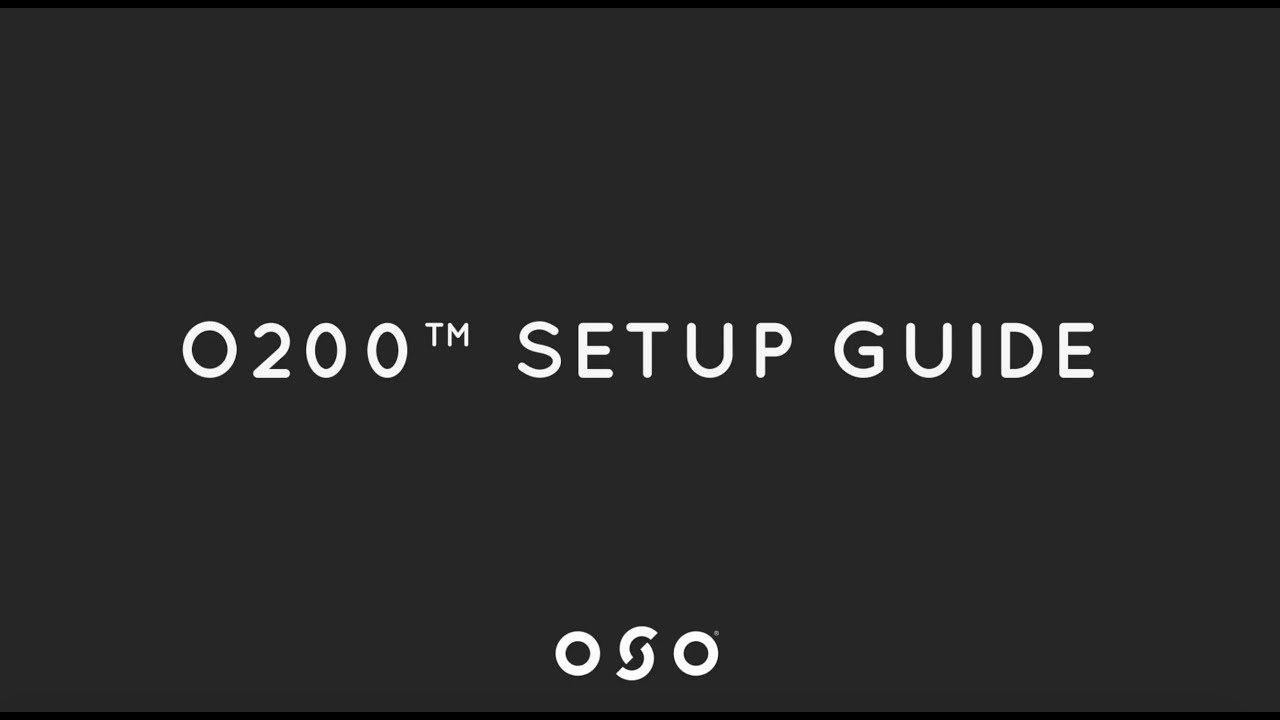 O200 Setup Guide