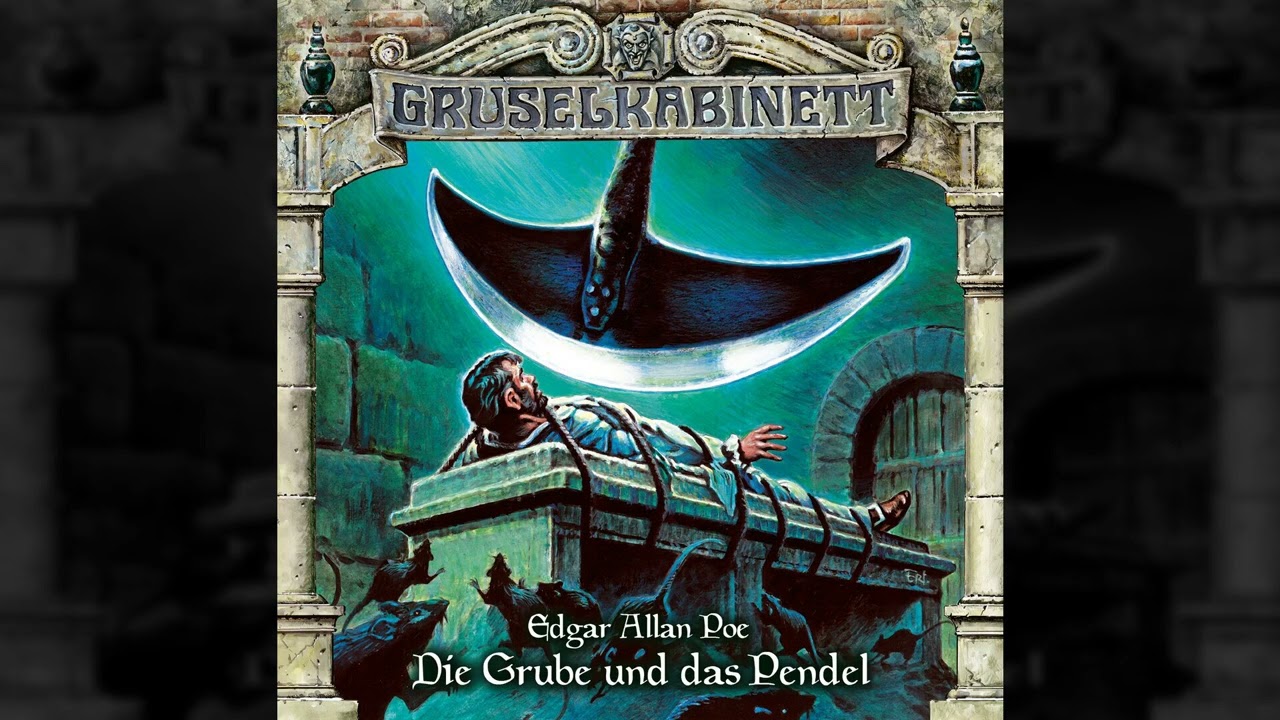 Gruselkabinett - Folge 111: Die Grube und das Pendel (Komplettes Hörspiel)