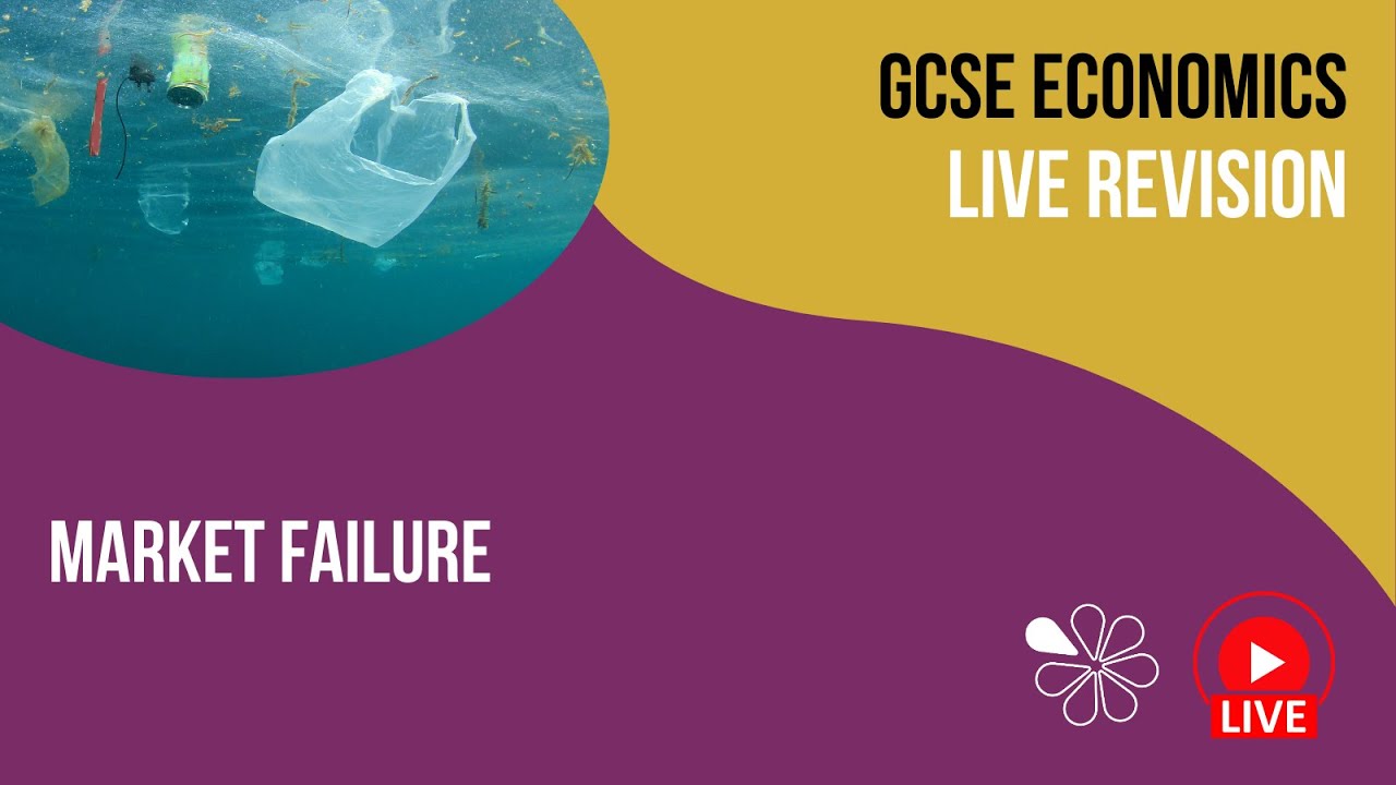 GCSE Economics Market Failure