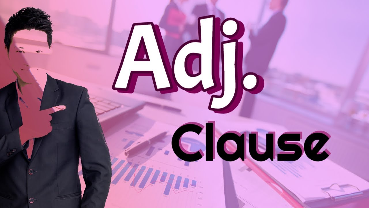(TOEIC Grammar) สรุป Adjective Clause | ติว TOEIC 2023