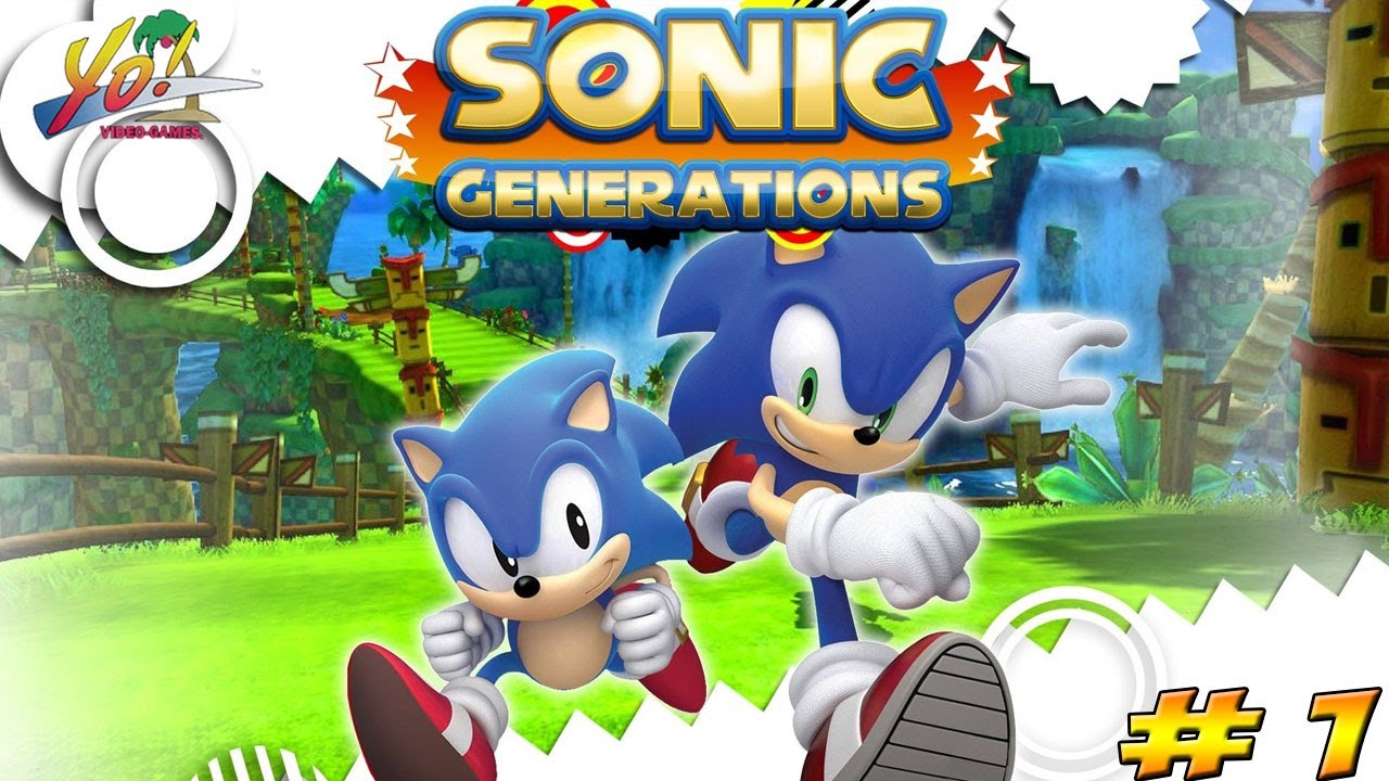 Sonic Retrospective! Sonic Generations! Part 1 - YoVideogames