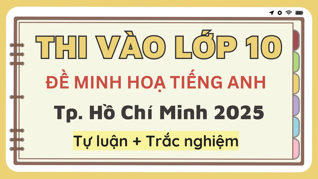 Anh 9 - Ôn thi vào 10 (2025) - Tp. Hồ Chí Minh 2025