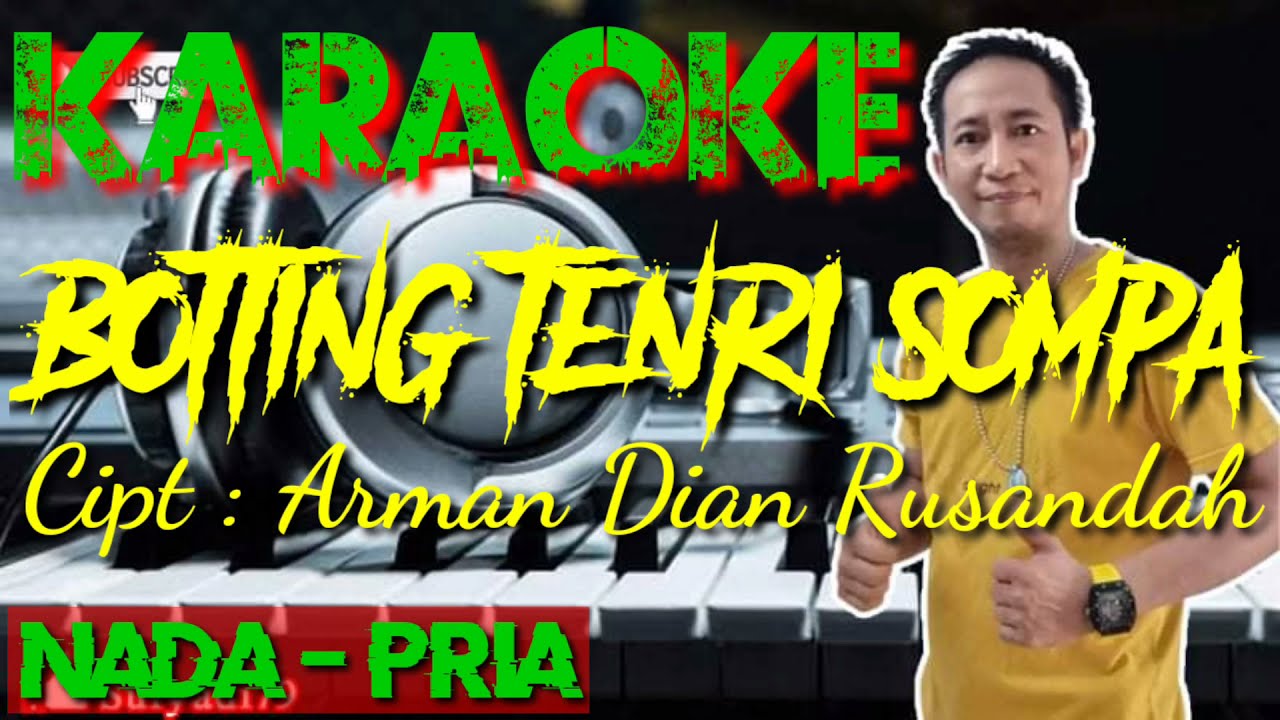 BOTTING TENRI SOMPA BUGIS KARAOKE NADA PRIA CIPTAAN ARMAN DIAN RUSANDAH