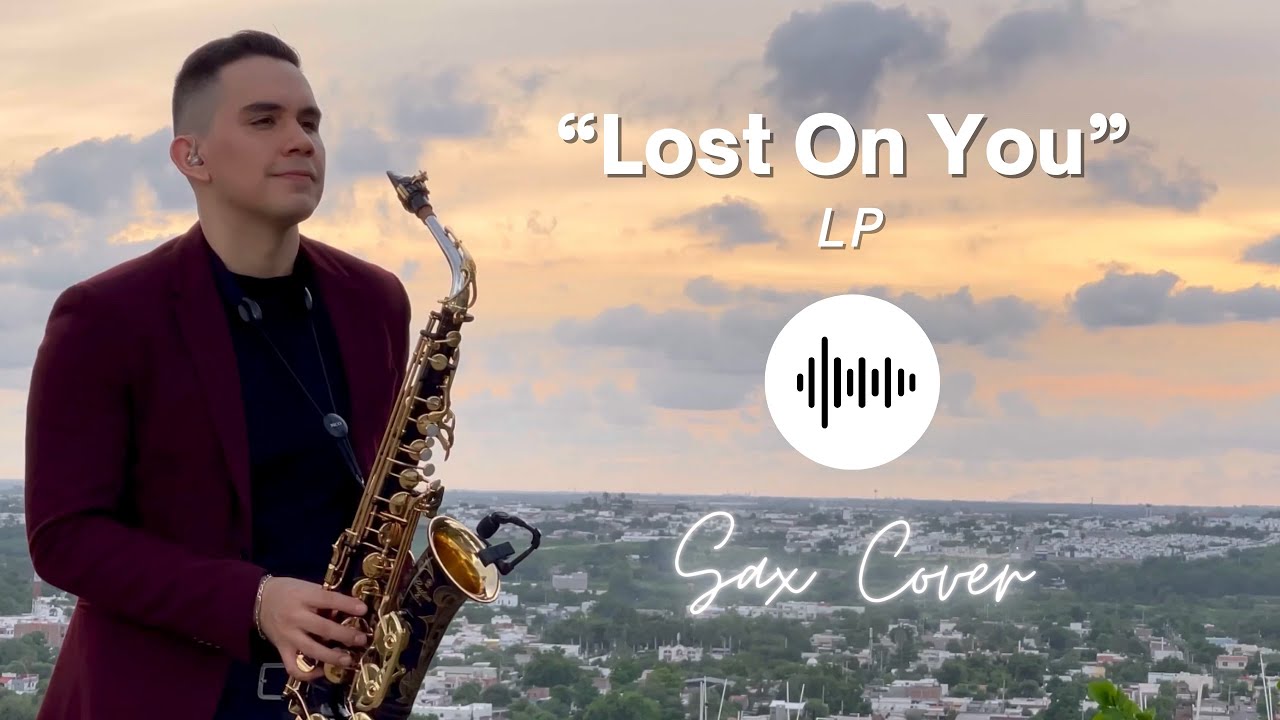 Lost On You (SAX Version) - LP