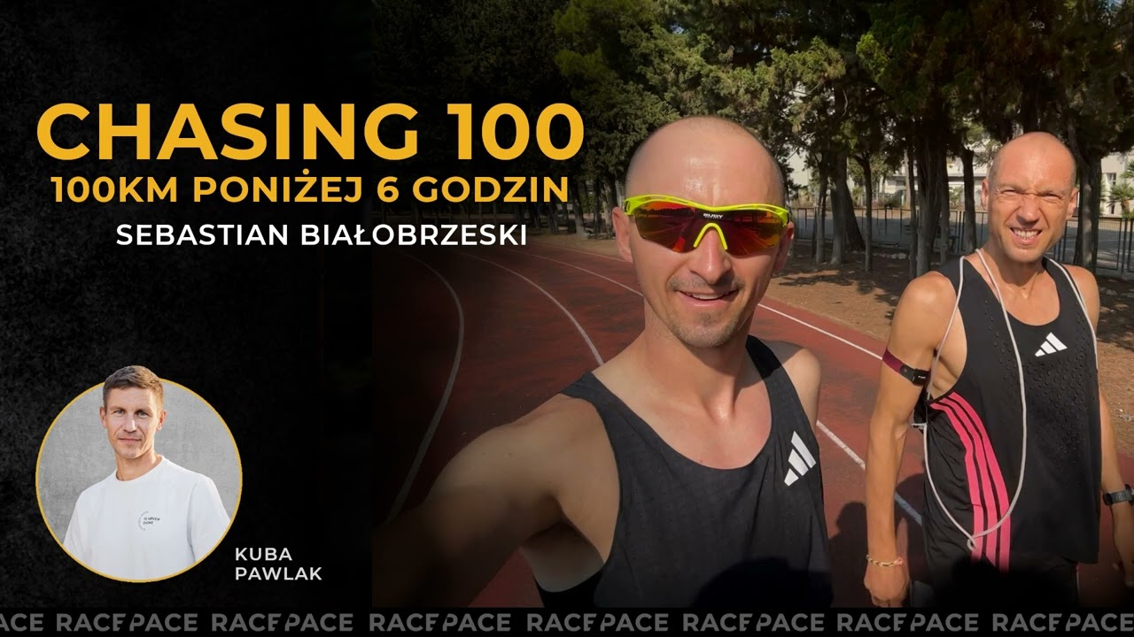 CHASING 100 - 100km poniżej 6 godzin | Sebastian Białobrzeski