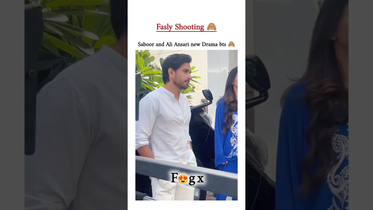 Ali Ansari and saboor ali new drama fasly Shooting 🙈 #fasly #aliansari #sabooraly #shorts #viral