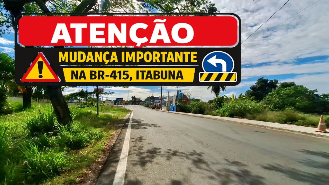 As Mudanças no TRÂNSITO da BR-415, na saída de Itabuna para Ilhéus.🚌