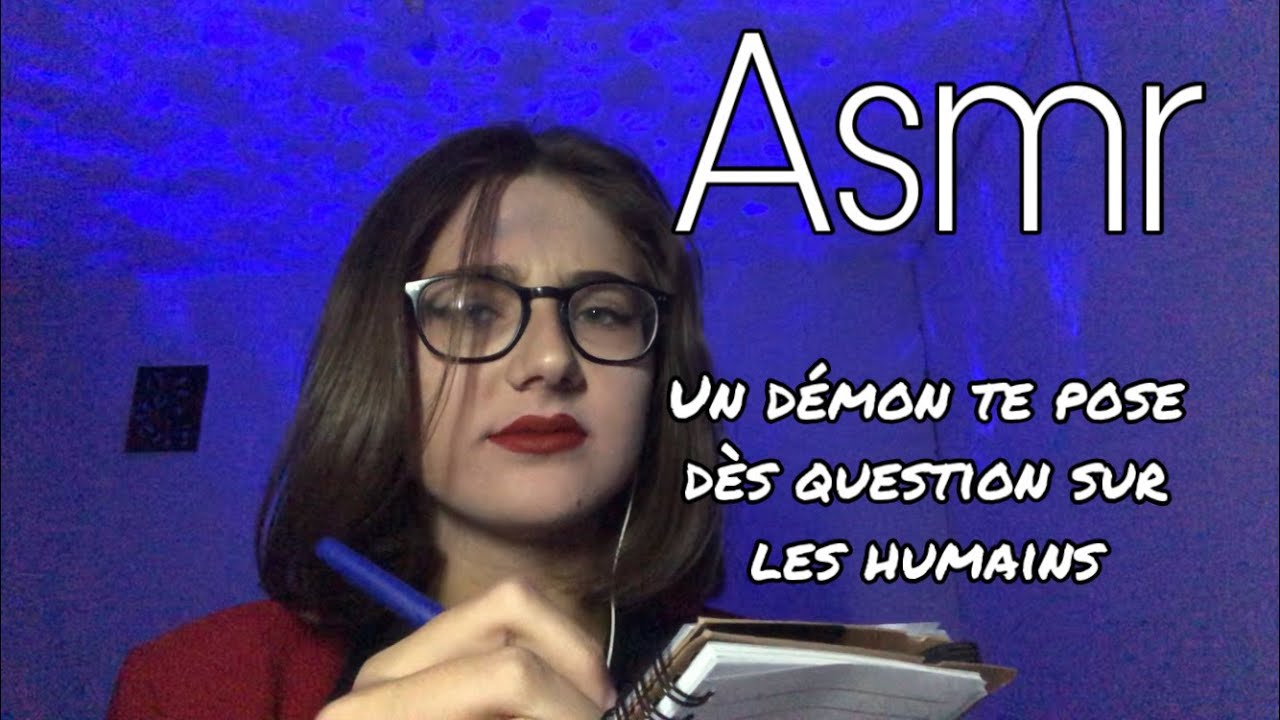 ASMR FR- Roleplay Un démon te pose des questions sur les humains