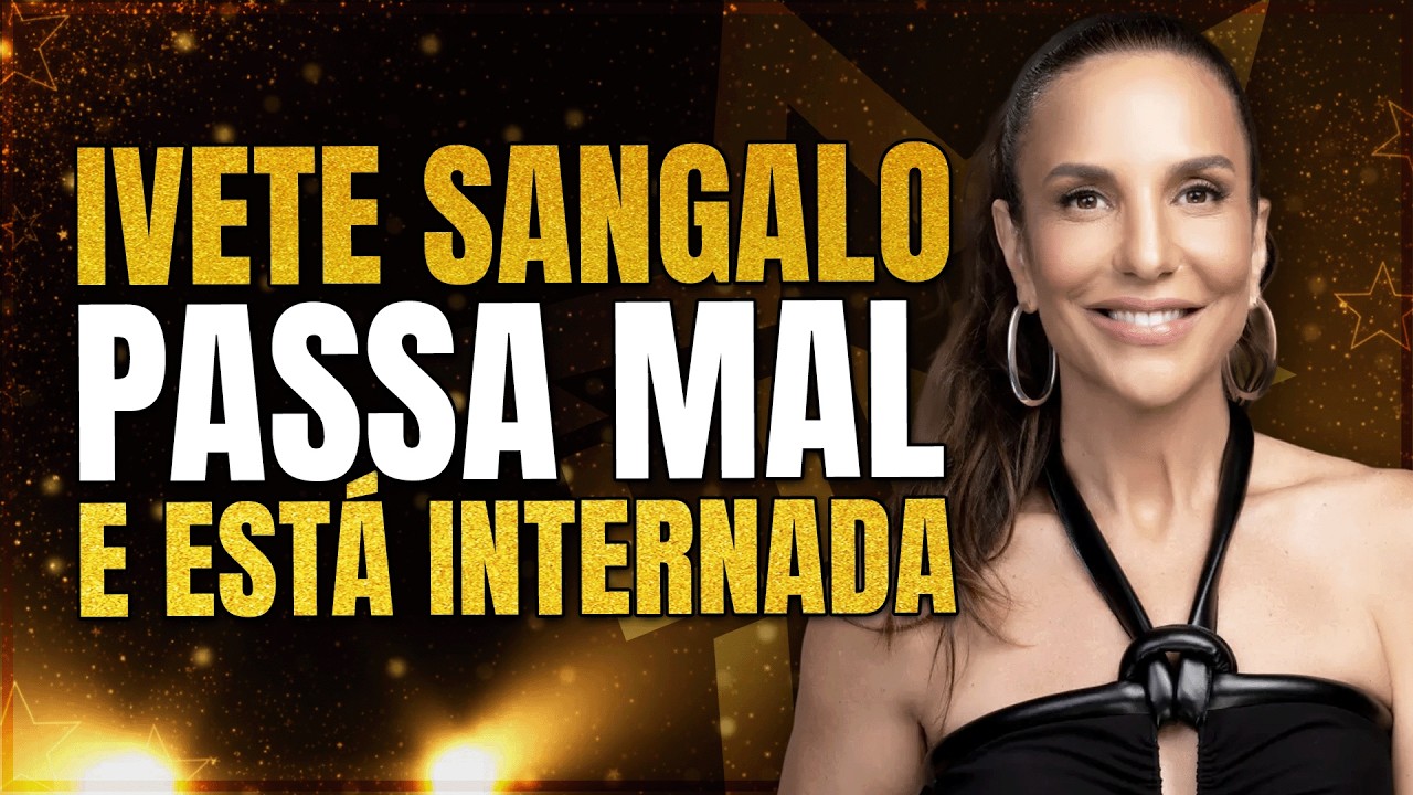 🟣 IVETE SANGALO FOI HOSPITALIZADA; ANA PAULA DECLARA “GUERRA” CONTRA BABU | LINK PODCAST