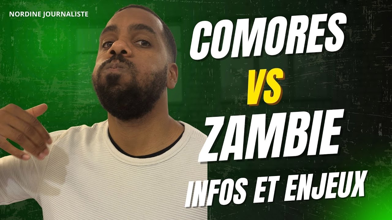 Les enjeux et infos du match Comores Zambie - CAN 2025