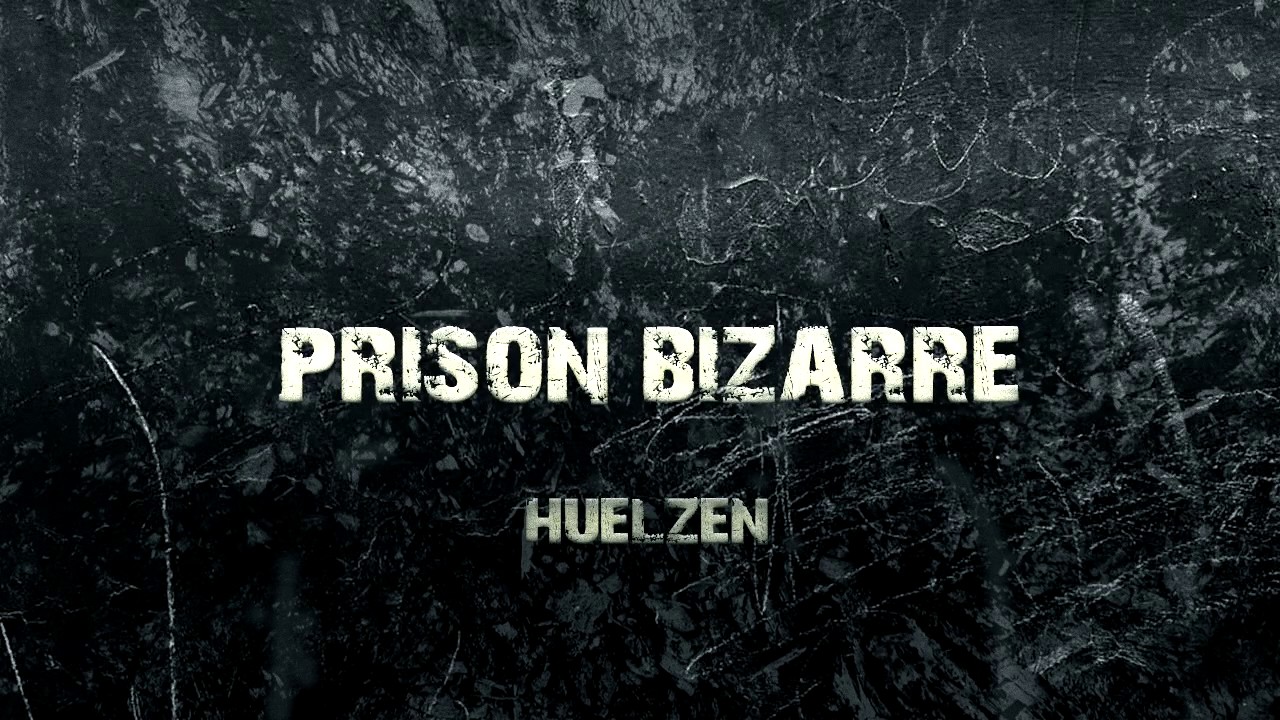Huelzen - Prison Bizarre (Original Mix) Techno