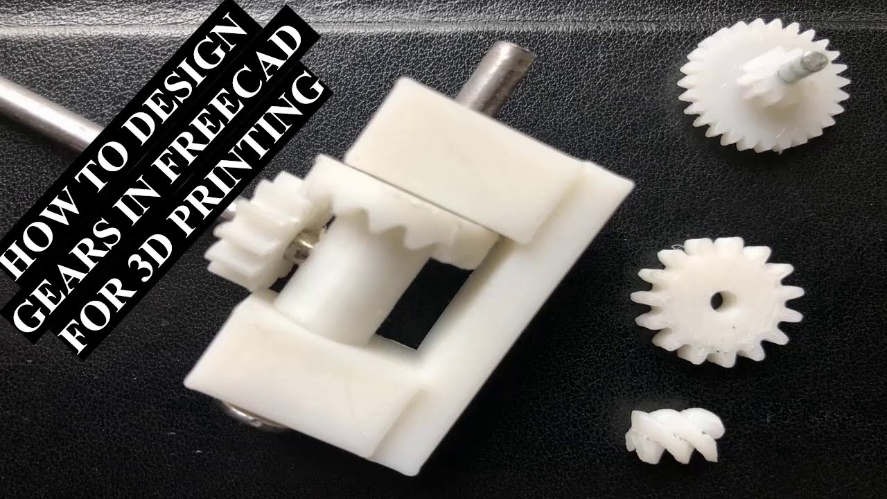 how to design gears in freecad for 3d printing
