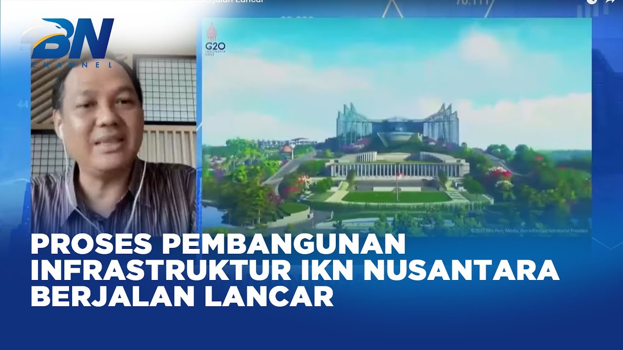 Proses Pembangunan Infrastruktur di IKN Nusantara Berjalan Lancar