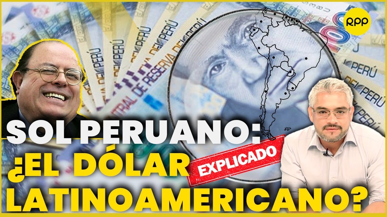 ¿Por qué en Latinoamérica todos hablan del sol peruano? 🇵🇪💰 ¿Es la moneda más deseada para ahorrar?