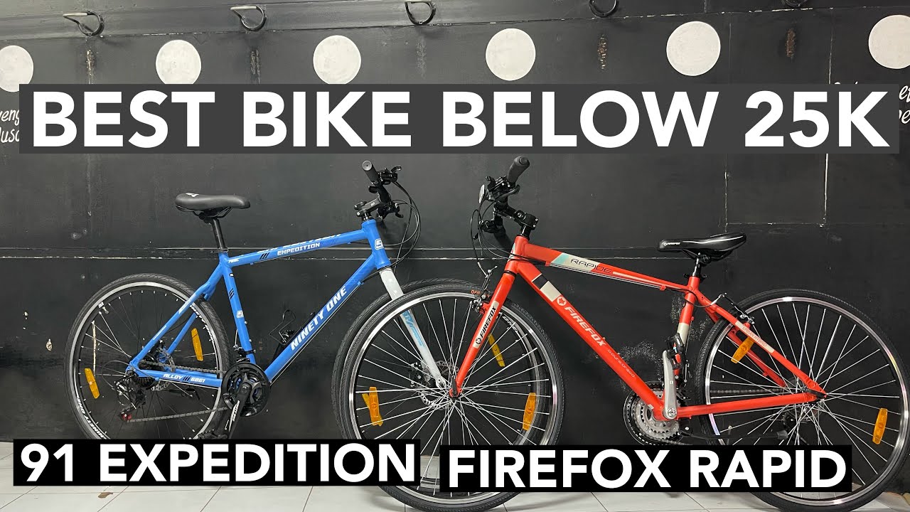 BEST BIKE BELOW 25k I 91EXPEDITION OR FIREFOX RAPID I HELMET GIVE AWAY