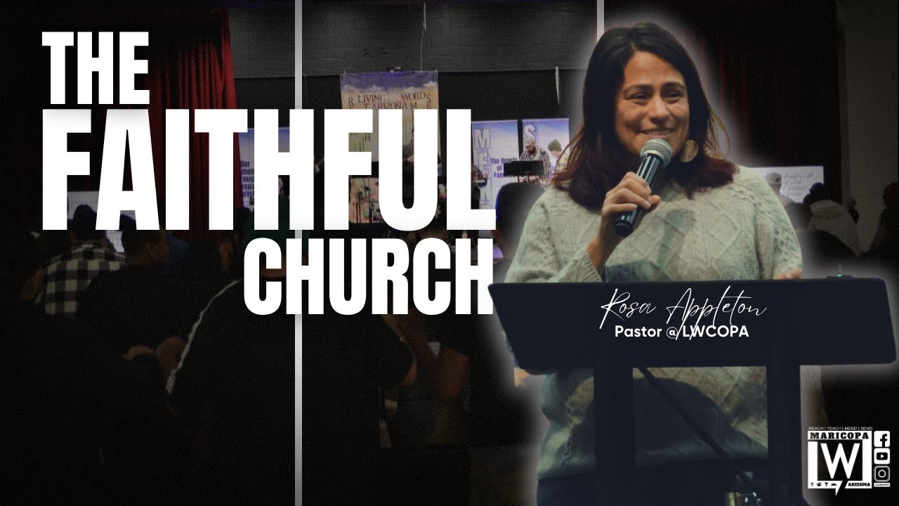 Faithful | Pastor Rosa Appleton | Living Word Arizona