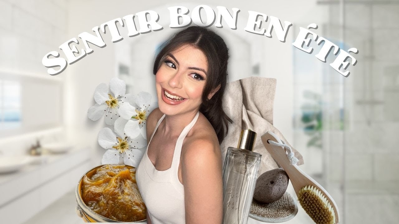 5 Astuces Pour Sentir Bon Toute La Journée en Été