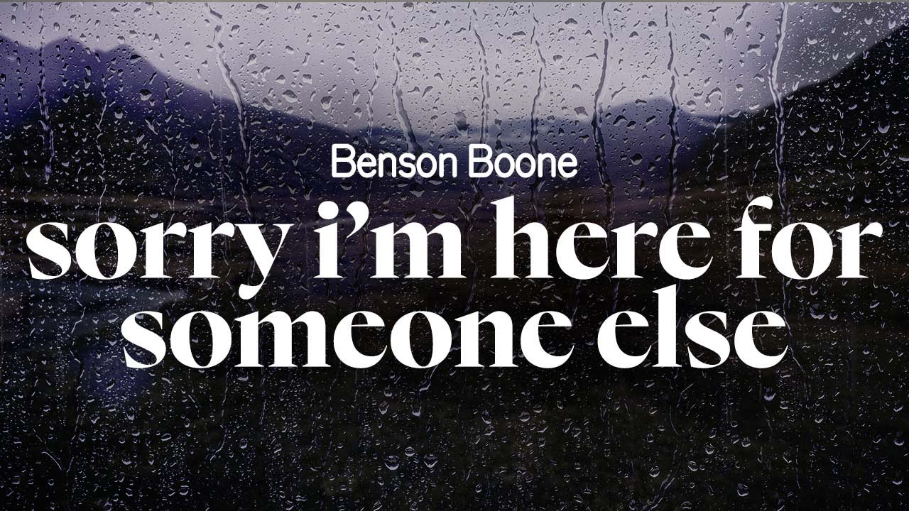 benson boone - sorry i'm here for someone else (lyrics)
