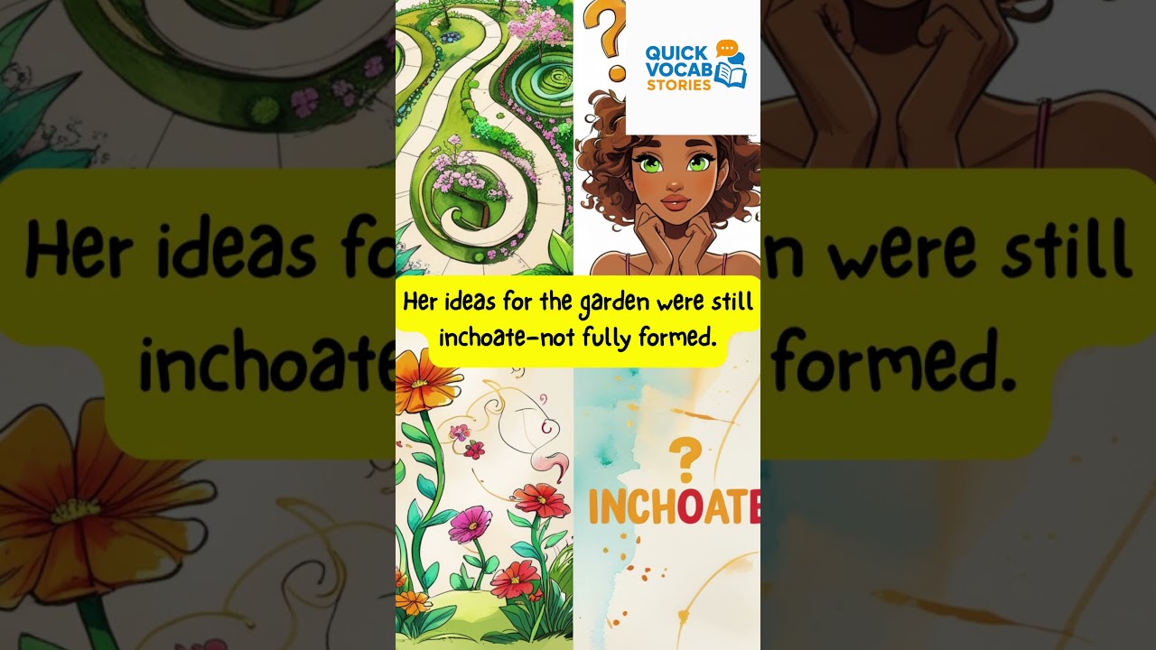 🌱 Word of the Day: Inchoate | Learn Advanced English Vocabulary with Stories 📖 | 