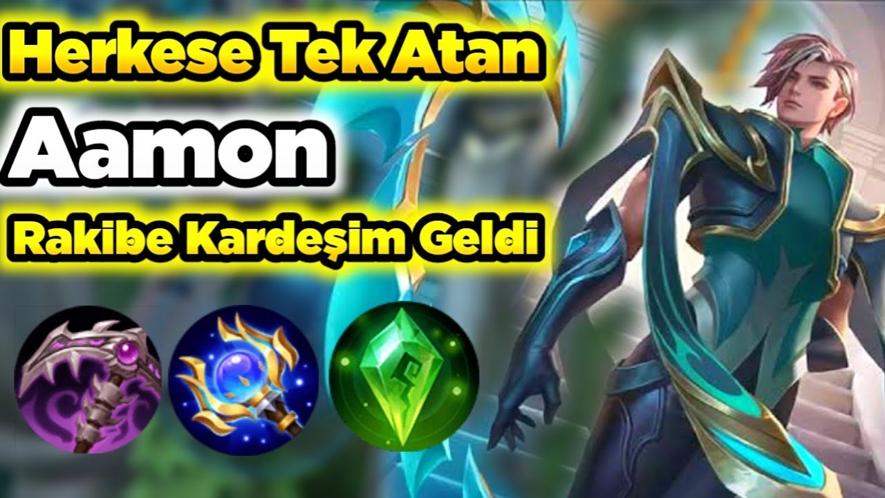 Rakibe Kardeşim Geldi Ona da Acımadım Aamon Gelene Geçene Tek Atıyor Mobile Legends