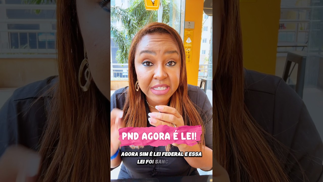 PND agora &eacute; lei!!