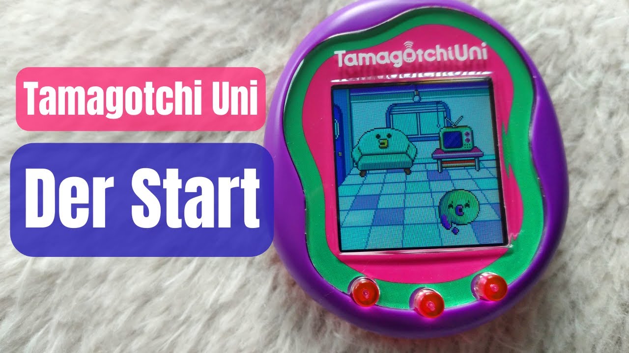 TAMAGOTCHI UNI - Der Start