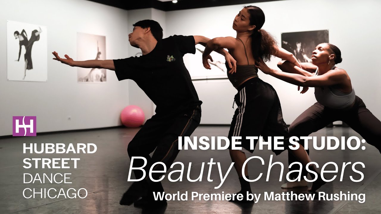 Inside the Studio: Beauty Chasers, World Premiere by Matthew Rushing | Hubbard Street Dance Chicago