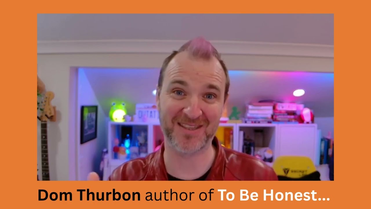AUTHOR VIDEO   Dom Thurbon author of To Be Honest...