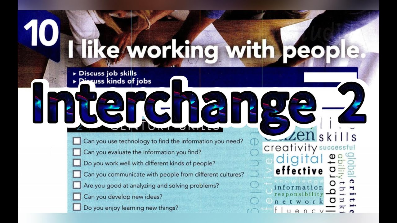 I like working with people! - Interchange 5th Edition Book 2 Unit 10