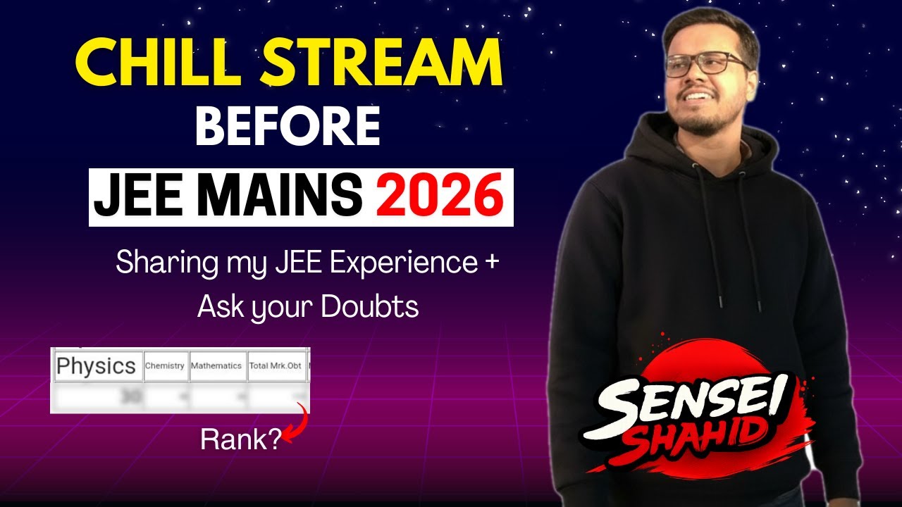 Lets Talk before JEE Mains 2026| A Chill Stream + Sharing my JEE Experience