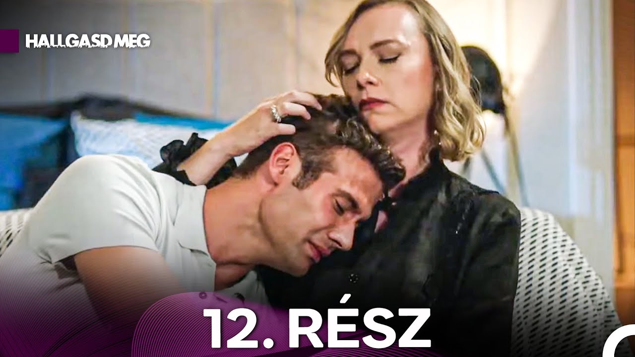 Hallgasd Meg 12. R&eacute;sz (Magyar Szinkron)