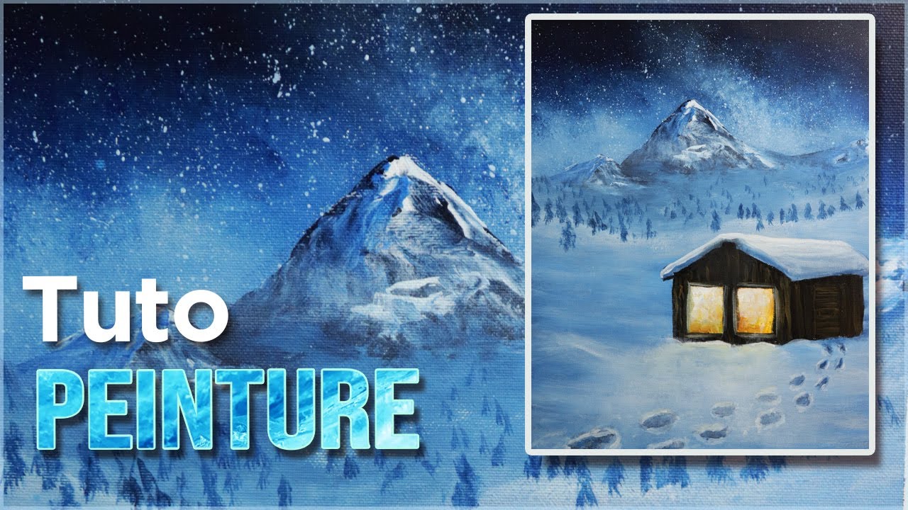 Peindre un paysage d'hiver un chalet à la montagne tuto peinture acrylique
