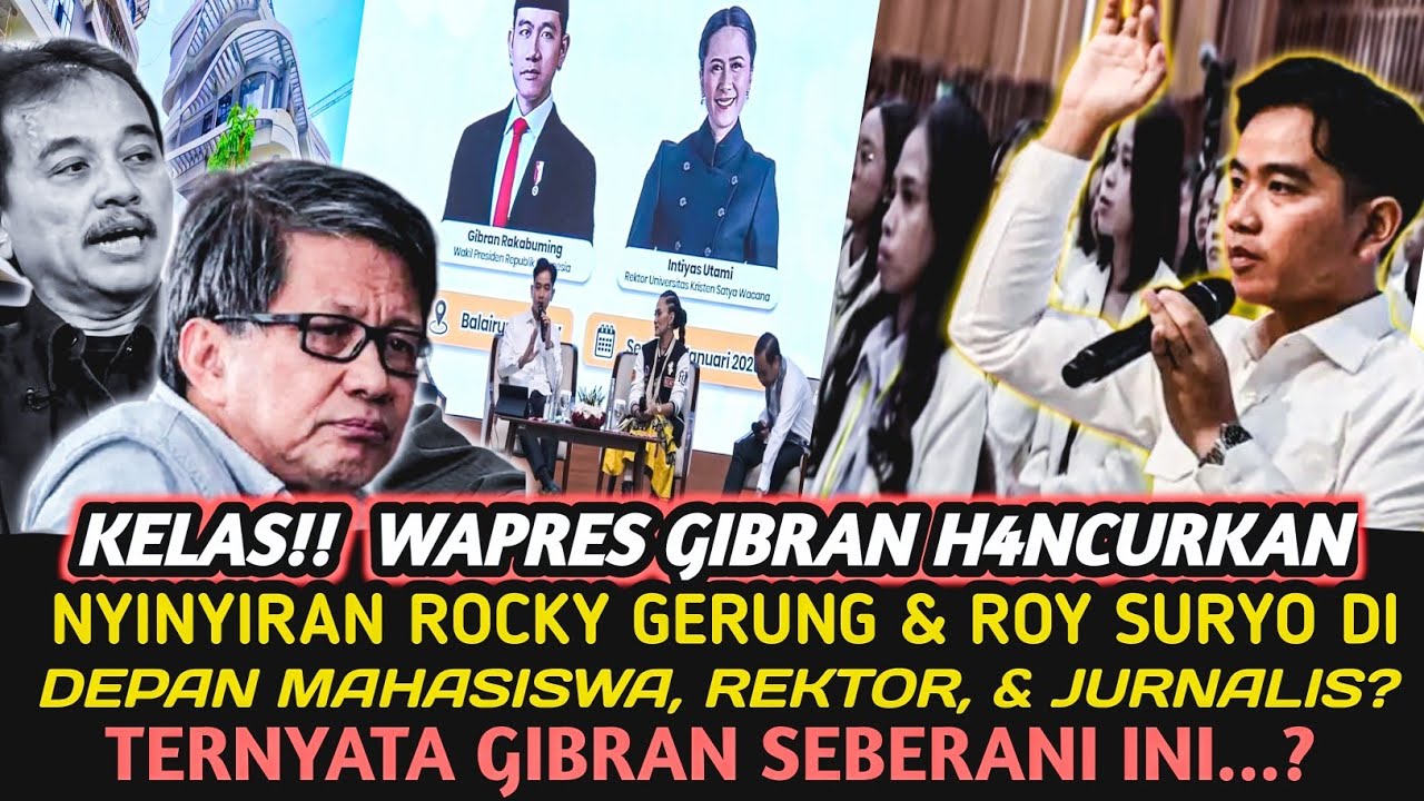 KELAS!! GIBRAN H4NCURKAN NYINYIRAN ROCKY GERUNG & ROY DIDEPAN  REKTOR, MAHASISWA, DAN JURNALIS??