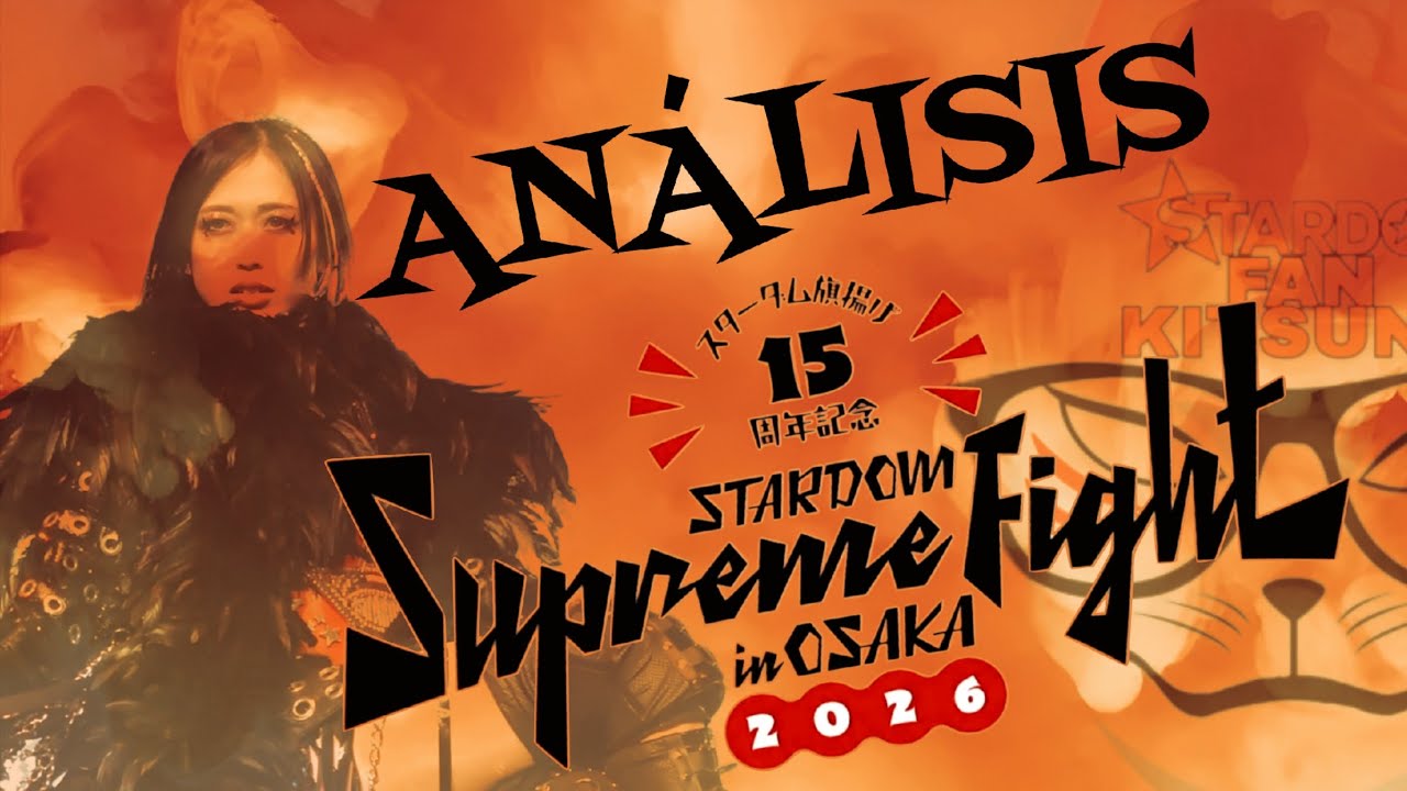 Análisis: STARDOM Supreme Fight 2026 | Stardom Fan Kitsune