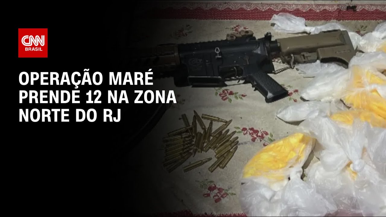 Operação Maré prende 12 na zona norte do RJ | CNN PRIME TIME