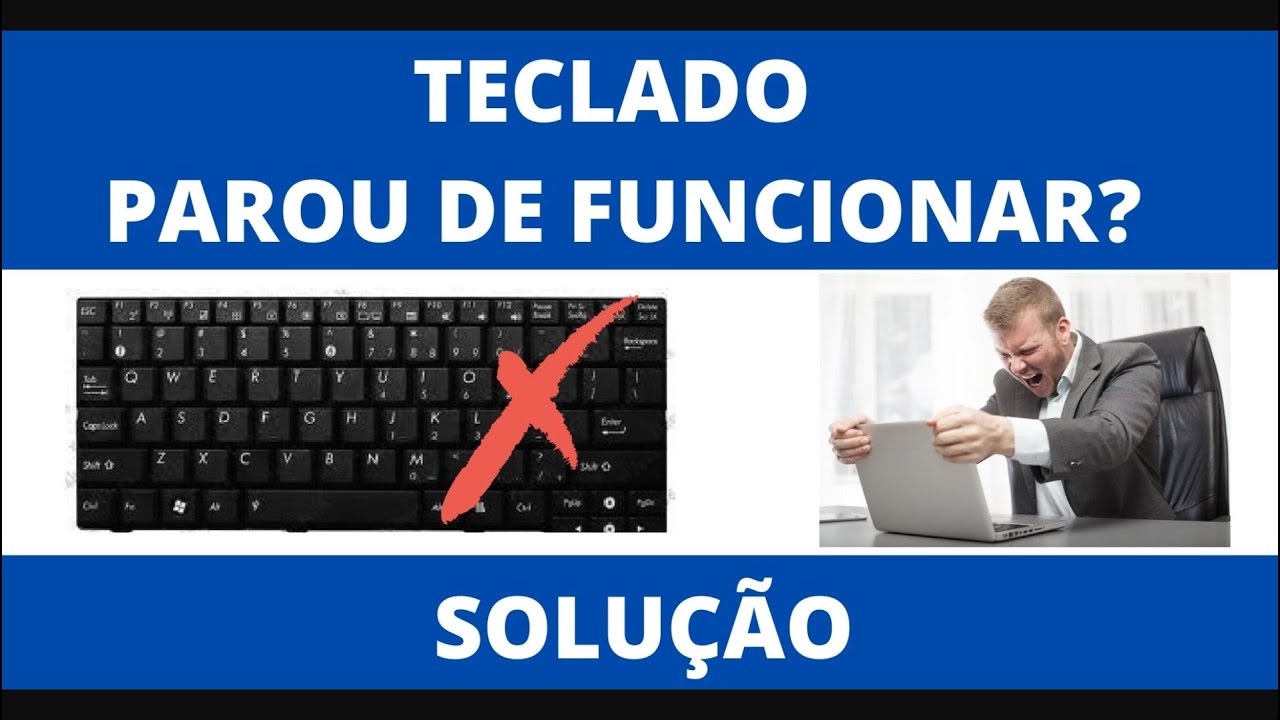 TECLADO PAROU DE FUNCIONAR NO COMPUTADOR OU NOTEBOOK? - SOLU&Ccedil;&Atilde;O