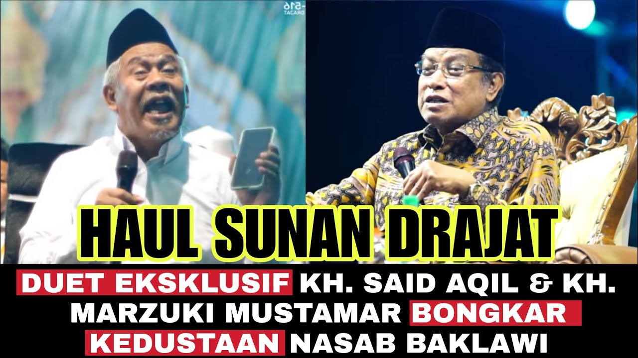 🛑Live Duet Eksklusif KH. Said Aqil & KH. Marzuki Mustamar di Haul Sunan Drajat