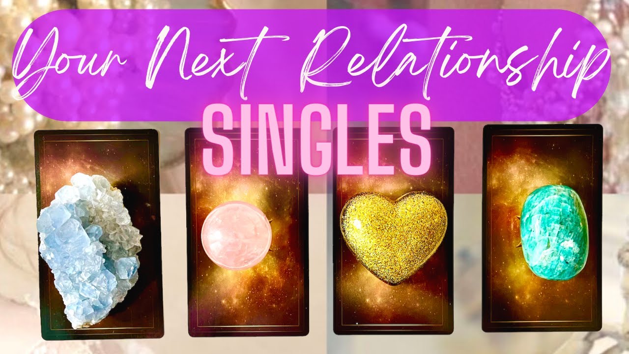 SINGLES|Your Next Relationship💕💑🔮💋🔥(Pick A Card)Love Tarot Reading(Super Detailed)