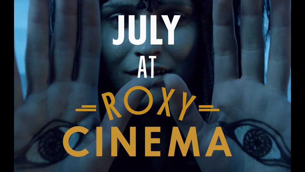 July 2025 Trailers | Roxy Cinema New York