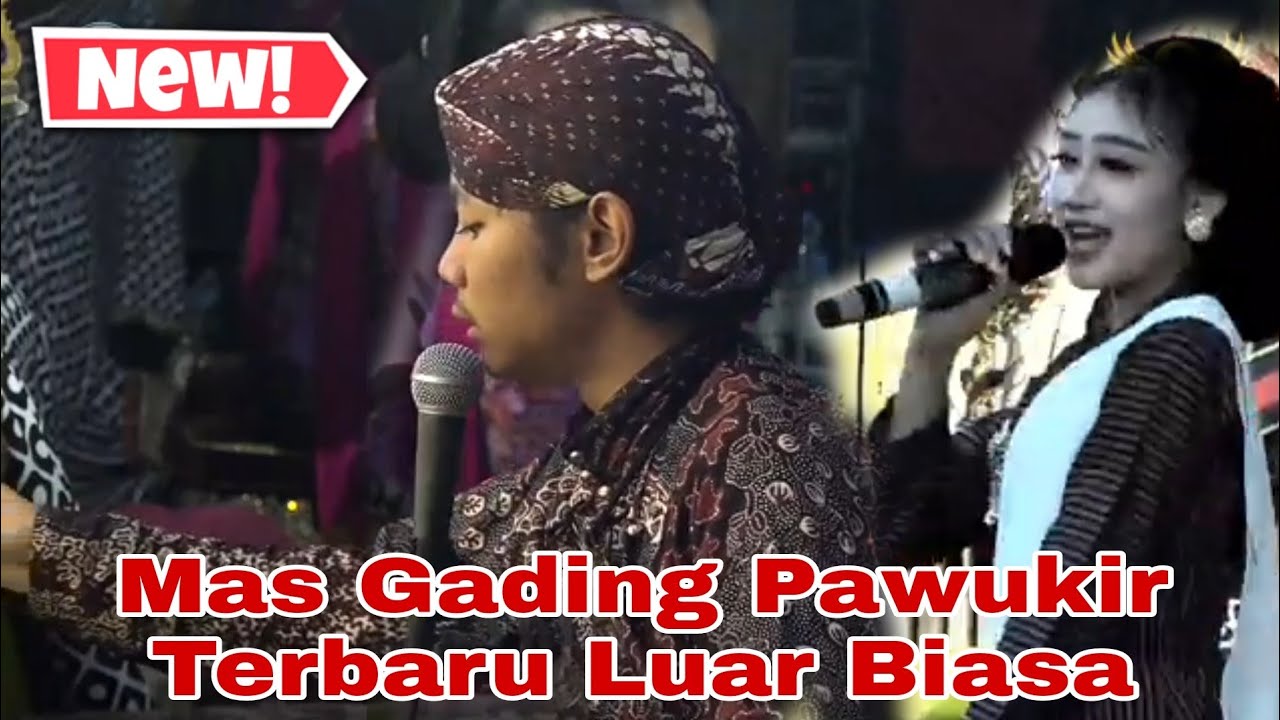 Mas Gading Pawukir Terbaru Pancen Luar Biasa