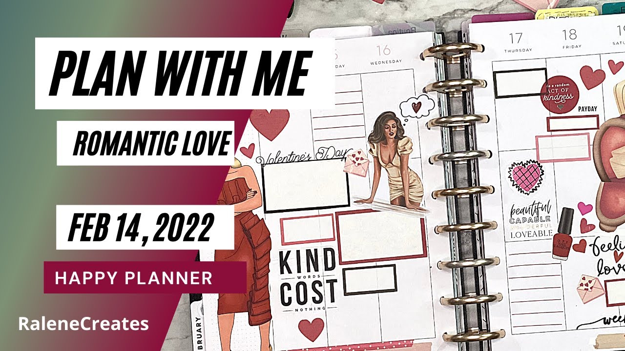 Plan with Me | Romantic Love | Valentine's Day | Feb 14, 2022 | Happy Planner | RaleneCreates