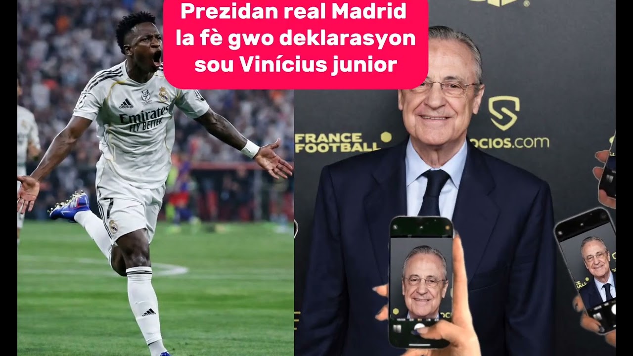 Prezidan real Madrid la fè gwo deklarasyon sou Vinícius junior 