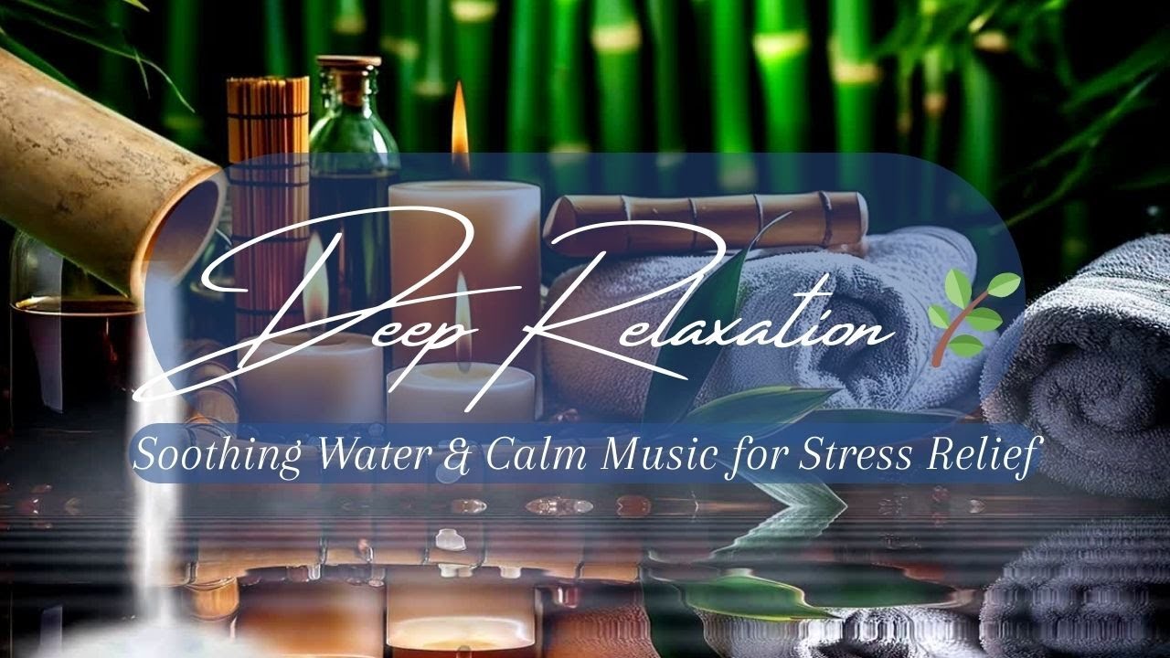 Zen Spa Ambiance – Soft Water Sounds, Candlelight & Peaceful Meditation Music 