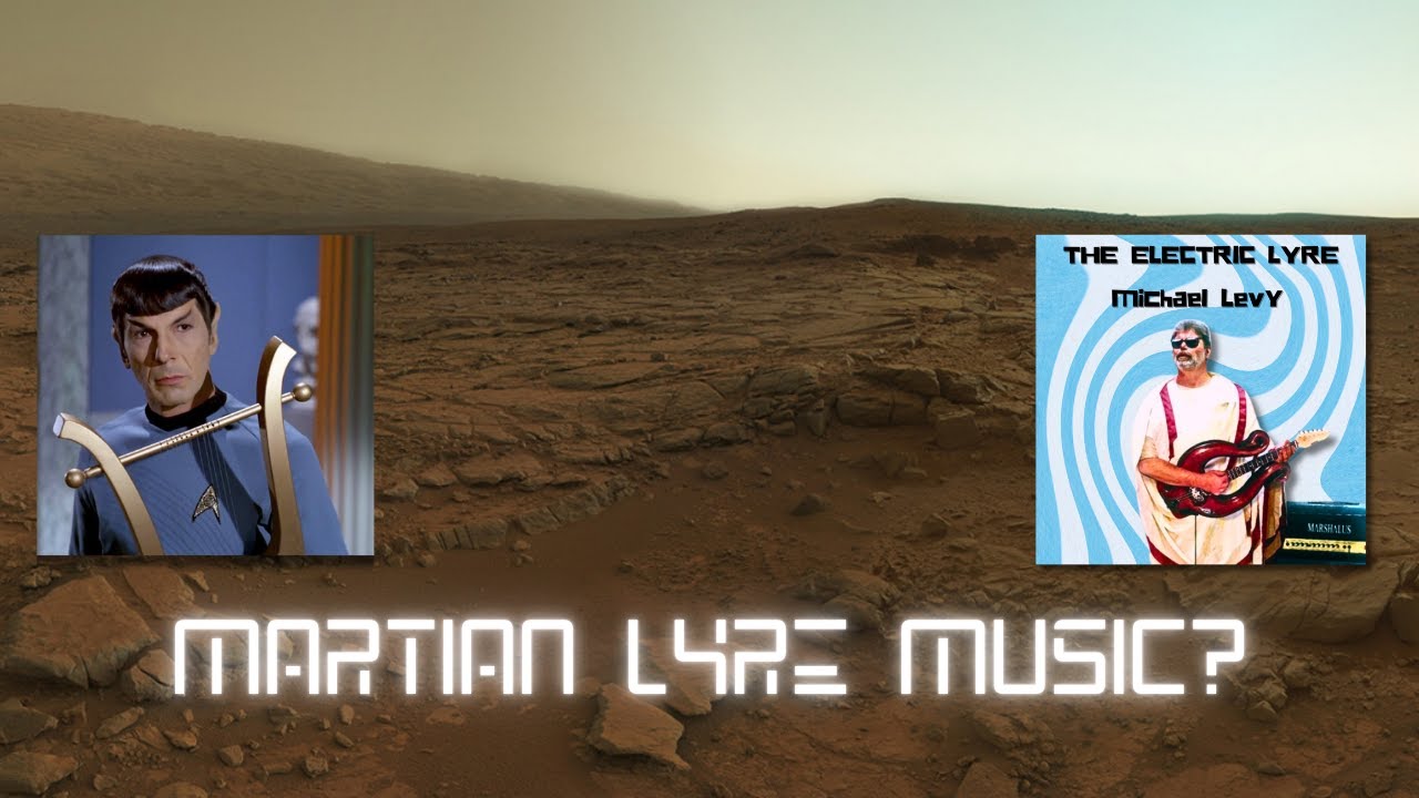 Martian Lyre Music?