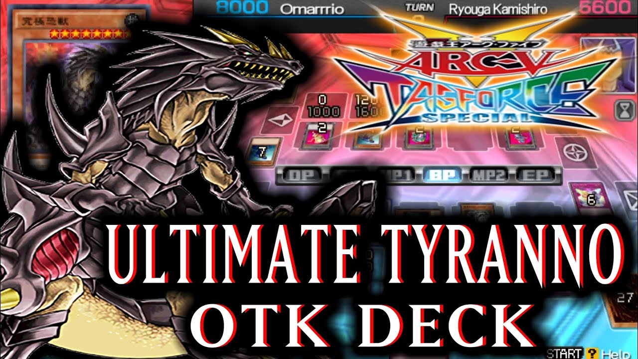 Ultimate Tyranno OTK Deck - Yu-Gi-Oh! Arc-V Tag Force Special #137