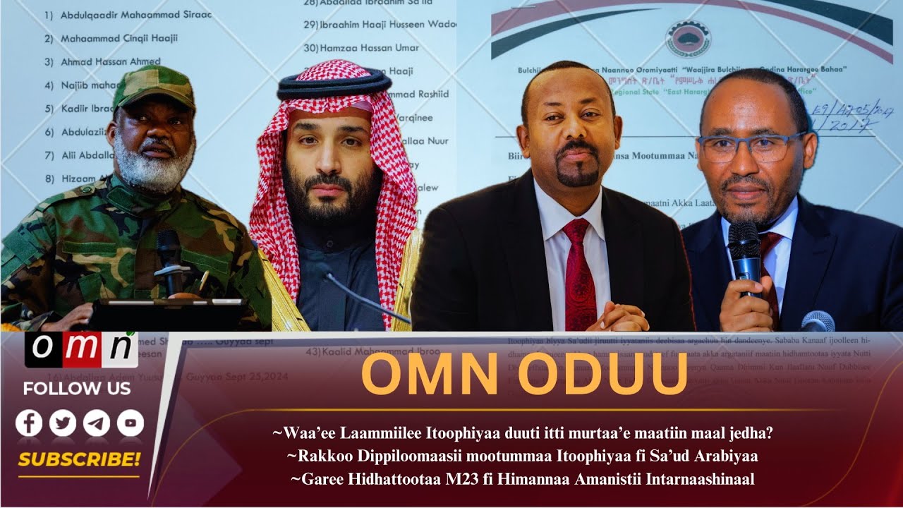 OMN: Oduu Guyyaa Caamsaa 27, 2025 Waa'ee Lammiilee Itoophiyaa duutii itti murtaa'ee maatiin maal jed